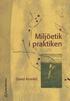 Milj�etik i praktiken : �tta fall ur svensk milj�- och utvecklingshistoria