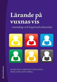 L�rande p� vuxnas vis : vetenskap och bepr�vad erfarenhet (h�ftad)