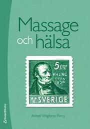 Massage och h�lsa (h�ftad)