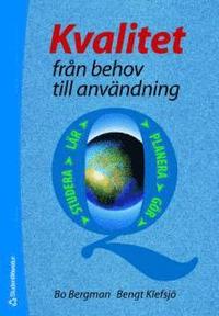 Kvalitet fr�n behov till anv�ndning (inbunden)