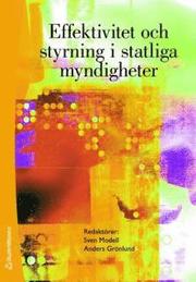 Effektivitet och styrning i statliga myndigheter (h�ftad)