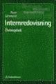 Internredovisning: �vningsbok (h�ftad)