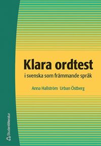 Klara ordtest i svenska som fr�mmande spr�k (h�ftad)