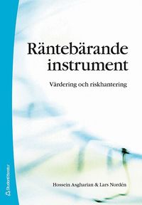 R�nteb�rande instrument : v�rdering och riskhantering (h�ftad)