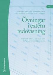 �vningar i extern redovisning. D. 2, Bokslut utifr�n lagar och kompletterande normer (h�ftad)