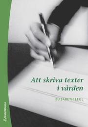 Att skriva texter i v�rden (h�ftad)