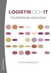 Logistik och IT : f�r effektivare varufl�den (h�ftad)