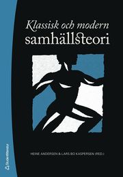 Klassisk och modern samh�llsteori (h�ftad)