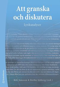 Att granska och diskutera : lyrikanalyser (h�ftad)