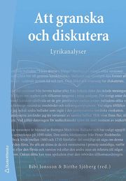 Att granska och diskutera : lyrikanalyser (h�ftad)