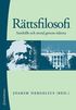 R�ttsfilosofi : samh�lle och moral genom tiderna