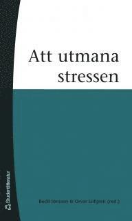 Att utmana stressen (h�ftad)