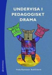 Undervisa i pedagogiskt drama (h�ftad)