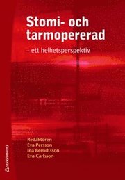 Stomi- och tarmopererad : ett helhetsperspektiv (h�ftad)