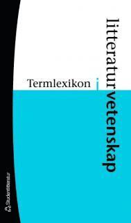 Termlexikon i litteraturvetenskap (h�ftad)