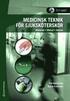 Medicinsk teknik f�r sjuksk�terskor : material, metod, ansvar