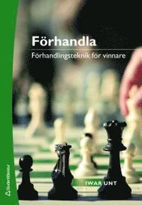 F�rhandla : f�rhandlingsteknik f�r vinnare (h�ftad)