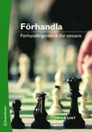 F�rhandla : f�rhandlingsteknik f�r vinnare (h�ftad)