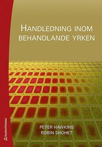 Handledning inom behandlande yrken (h�ftad)