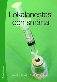 Lokalanestesi och sm�rta (h�ftad)