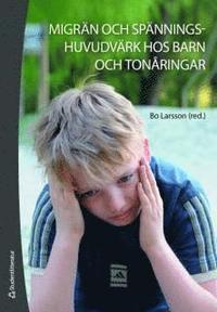 Migr�n och sp�nningshuvudv�rk hos barn och ton�ringar (h�ftad)