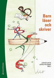 Barn l�ser och skriver : specialpedagogiska perspektiv (h�ftad)