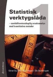 Statistisk verktygsl�da 1 : samh�llsvetenskapliga orsaksanalys med kvantiavia metodr (h�ftad)