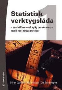 Statistisk verktygsl�da 1 : samh�llsvetenskapliga orsaksanalys med kvantiavia metodr (h�ftad)