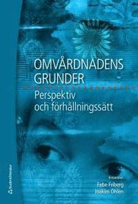 Omv�rdnadens grunder : perspektiv och f�rh�llningss�tt (h�ftad)