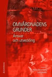 Omv�rdnadens grunder : ansvar och utveckling (h�ftad)