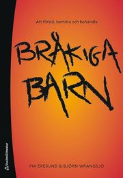 Att f�rst�, bem�ta och behandla br�kiga barn (h�ftad)