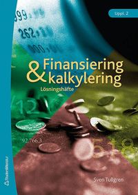 Finansiering och kalkylering L�sningsh�fte (h�ftad)