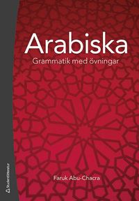 Arabiska : grammatik med �vningar (inbunden)