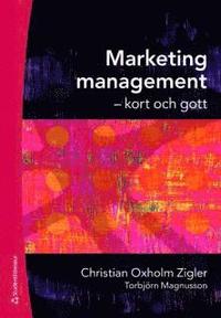 Marketing management : kort och gott (h�ftad)