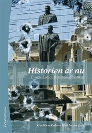 Historien �r nu : en introduktion till historiedidaktiken (h�ftad)