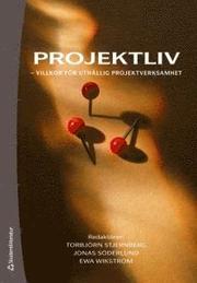 Projektliv : villkor f�r uth�llig projektverksamhet (h�ftad)