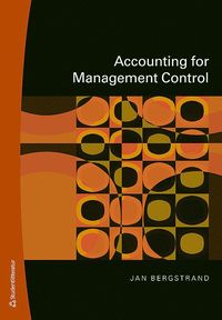 Accounting for Management Control (h�ftad)