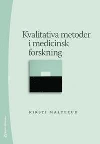 Kvalitativa metoder i medicinsk forskning (h�ftad)