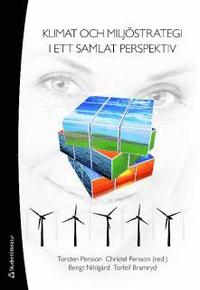 Klimat och milj�strategi i ett samlat perspektiv (h�ftad)