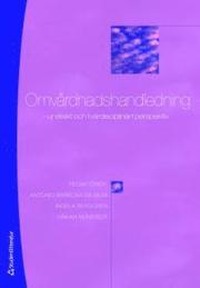 Omv�rdnadshandledning : ur etisk och tv�rdisciplin�rt perspektiv (h�ftad)