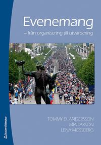 Evenemang : fr�n organisation till utv�rdering (h�ftad)