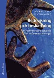 Redovisning och beskattning : om redovisningens betydelse f�r inkomstbeskattningen (h�ftad)