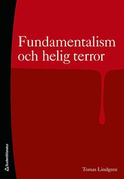 Fundamentalism och helig terror (h�ftad)