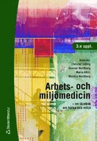 Arbets- och milj�medicin : en l�robok om h�lsa och milj� (h�ftad)