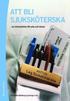 Att bli sjuksk�terska : en introduktion till yrke och �mne
