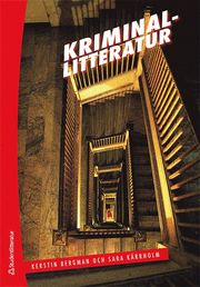 Kriminallitteratur : utveckling, genrer, perspektiv (h�ftad)