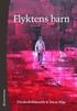 Flyktens barn : medk�nsla, migration och m�nskliga r�ttigheter
