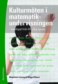 Kulturm�ten i matematikundervisningen : exempel fr�n 41 olika spr�k (h�ftad)