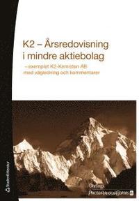 K2 : �rsredovisning i mindre aktiebolag (h�ftad)