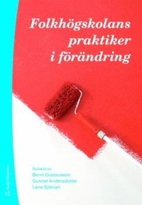 Folkh�gskolans praktiker i f�r�ndring (h�ftad)